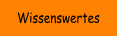 Wissenswertes