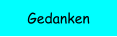 Gedanken